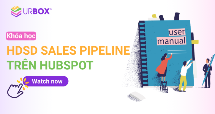 Hướng dẫn sử dụng Sales Pipeline trên HubSpot