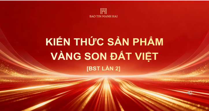 KTSP - BST Vàng Son Đất Việt - Giai đoạn 2