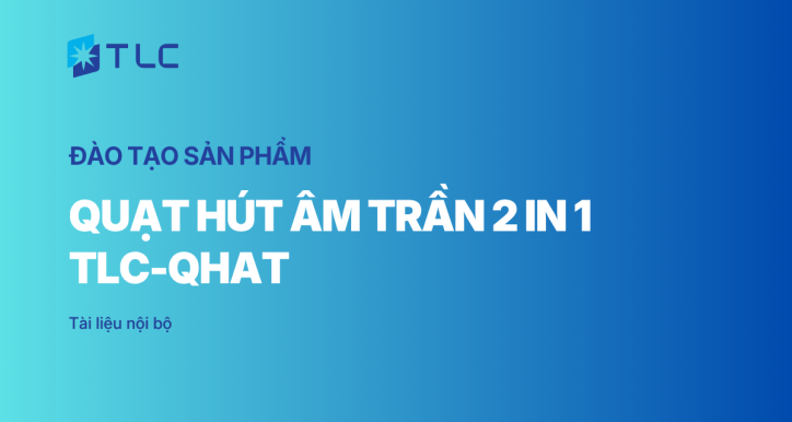 Quạt hút âm trần 2 in 1 Model TLC QHAT