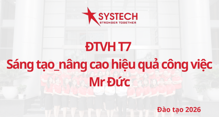 ĐTVH T7 - Mr Đức - Sáng tạo_nâng cao hiệu quả công việc