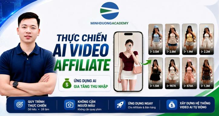 THỰC CHIẾN AI VIDEO AFFILIATE –XÂY DỰNG VIDEO THỜI TRANG BẰNG AI TỪ A-Z