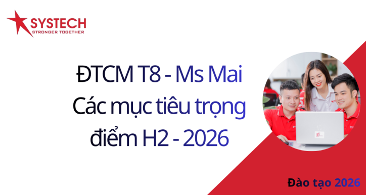 ĐTCM T8 - Ms Mai- Mục tiêu trọng điểm H2 2026