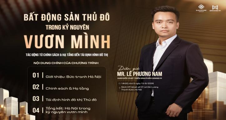 BẤT ĐỘNG SẢN THỦ ĐÔ TRONG KỶ NGUYÊN VƯƠN MÌNH