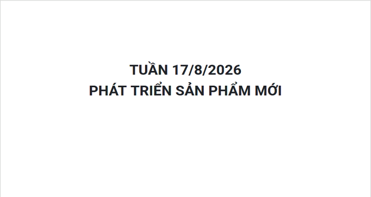 PHÁT TRIỂN SẢN PHẨM MỚI & CÁCH TRACKING ĐỂ LẤY MỤC TIÊU CÁ NHÂN CỦA MÌNH TỪ KHKD