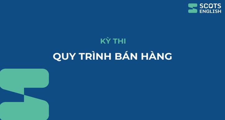 Kỳ thi Quy trình bán hàng 2026