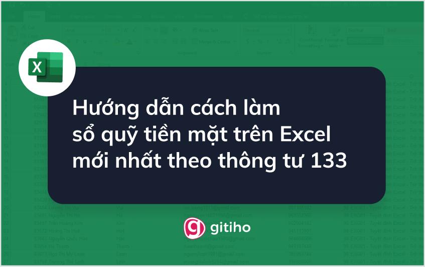 Hướng dẫn cách làm sổ quỹ tiền mặt trên Excel mới nhất theo thông tư 133