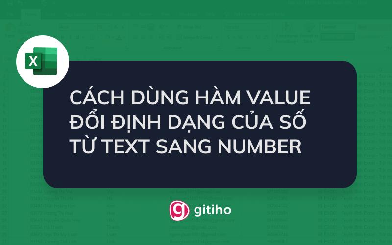 Cách dùng hàm VALUE để đổi định dạng của số từ TEXT sang NUMBER
