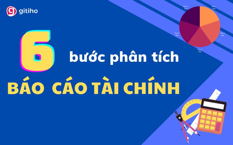 Các bước phân tích hiệu quả Báo cáo tài chính cho doanh nghiệp