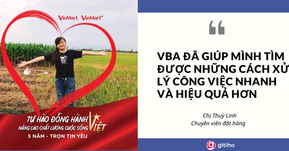Chị Thuỳ Linh: VBA đã giúp mình tìm được những cách xử lý công việc nhanh và hiệu quả hơn