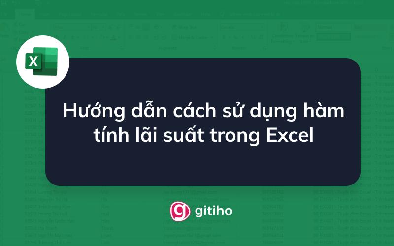 Cách sử dụng hàm Rate trong Excel để tính lãi suất
