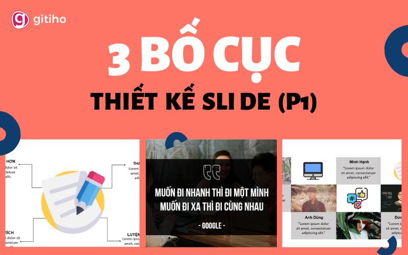 3 kiểu bố cục slide thường gặp khi thiết kế trong PowerPoint
