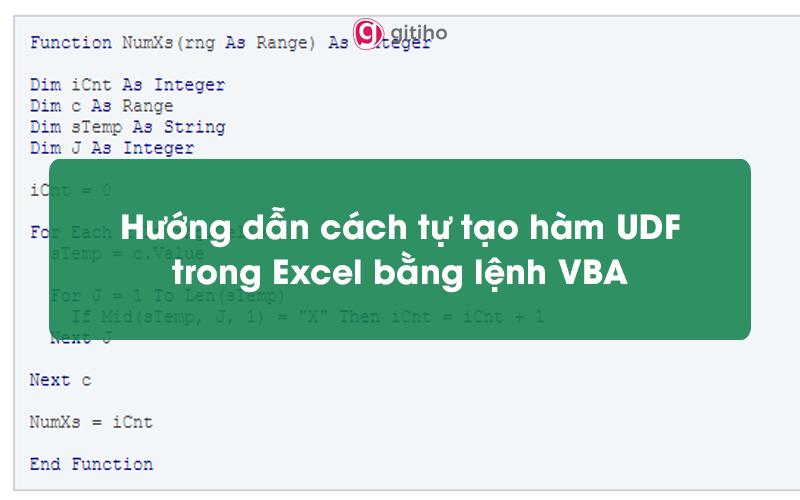 Hướng dẫn cách tự tạo hàm UDF trong Excel bằng lệnh VBA