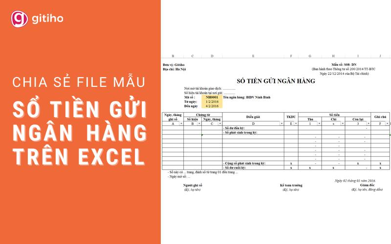 Hướng dẫn làm sổ tiền gửi ngân hàng chi tiết trên Excel
