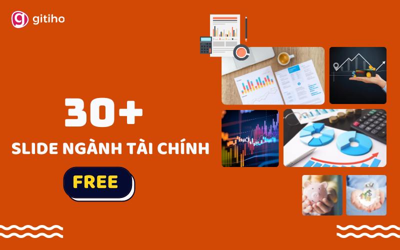 Tặng 30+ slide Powerpoint ngành tài chính thiết kế chuyên nghiệp