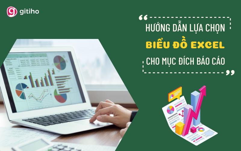 Các loại biểu đồ trong Excel và khi nào nên sử dụng chúng?