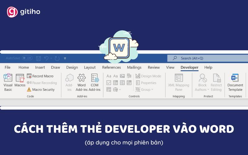 Hướng dẫn cách thêm thẻ Developer trong Word đơn giản nhất