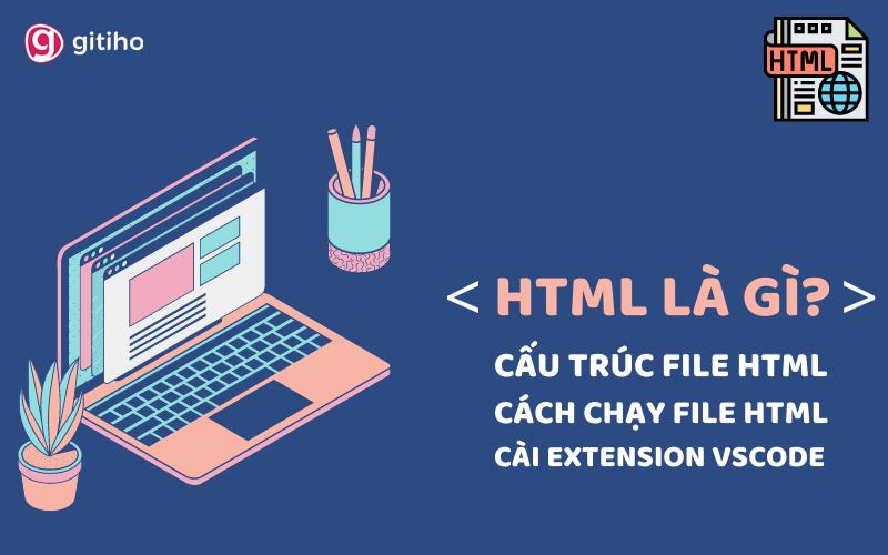 Cách tạo File HTML và chạy HTML trong Visual Studio Code