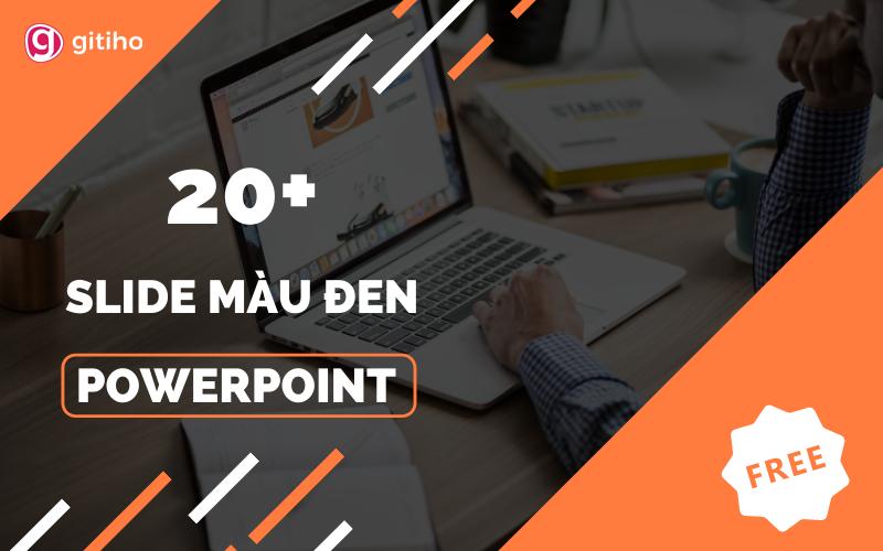 Tải miễn phí 20+ template Powerpoint màu đen thời thượng và cuốn hút