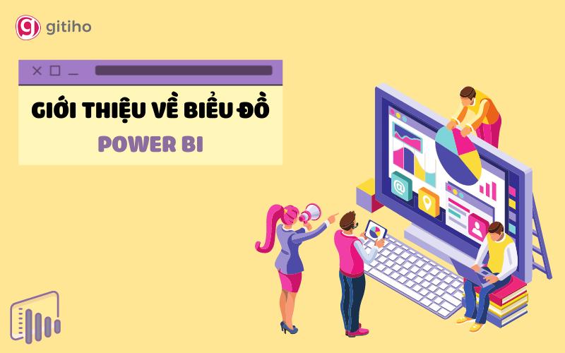 Cách trực quan hóa dữ liệu bằng biểu đồ trong Power BI