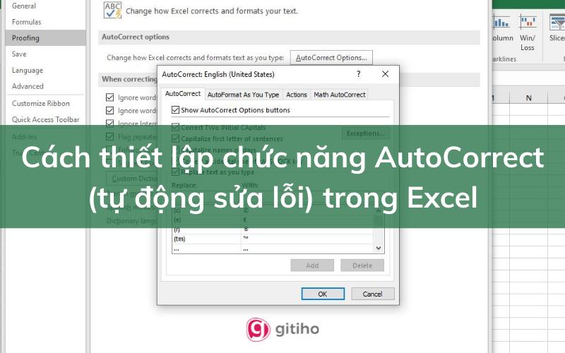 Cách thiết lập chức năng AutoCorrect (tự động sửa lỗi) trong Excel