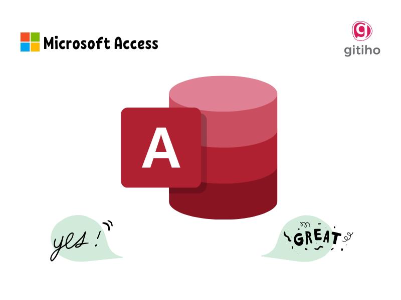 ACCESS LÀ GÌ? HƯỚNG DẪN CÁCH SỬ DỤNG MICROSOFT ACCESS
