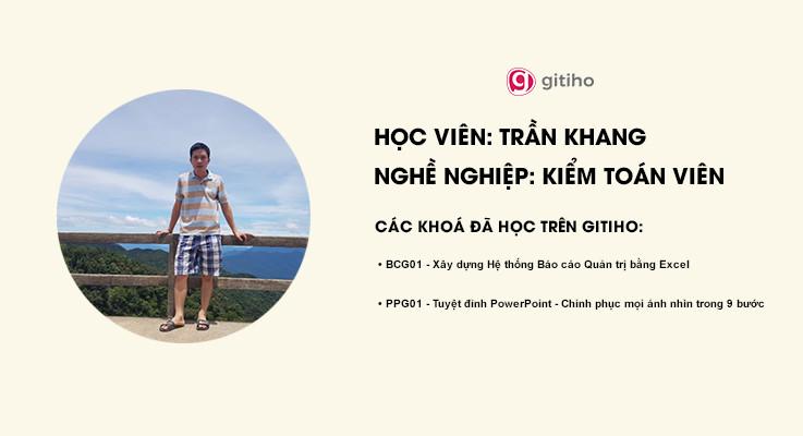 Trần Khang: khoá học của Gitiho khá là bài bản, giúp người học sâu chuỗi các vấn đề một cách hệ thống hóa 