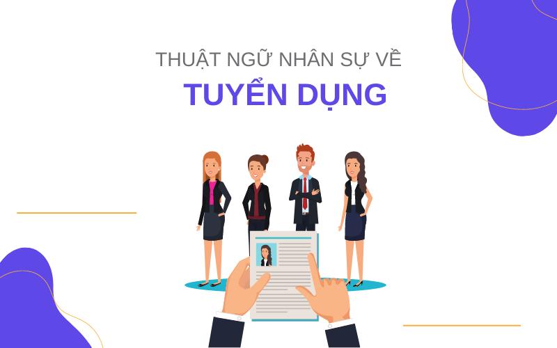 Tổng hợp thuật ngữ tiếng Anh ngành nhân sự HR nào cũng cần biết