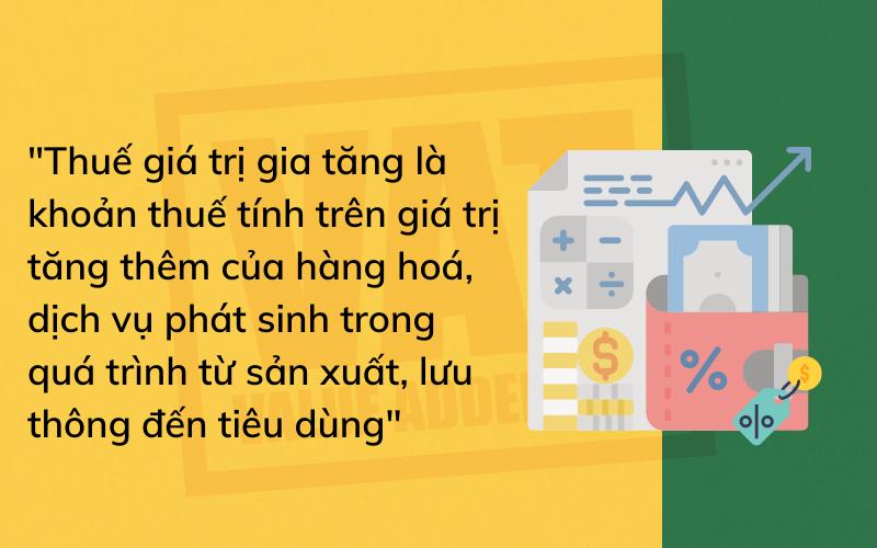 Thuế giá trị gia tăng là gì? Căn cứ xác định thuế giá trị gia tăng