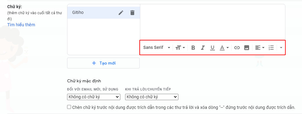 Thiết lập font chữ và chữ ký Gmail chuyên nghiệp: Hầu hết các doanh nghiệp đều muốn tạo ra ấn tượng chuyên nghiệp thông qua chữ ký Gmail của mình. Để thiết lập font chữ và chữ ký Gmail chuyên nghiệp, bạn có thể sử dụng các công cụ có sẵn trên mạng hoặc liên hệ với các chuyên gia thiết kế đồ họa để được tư vấn. Với bước đi này, chắc chắn sẽ tăng khả năng thu hút khách hàng và giữ chân họ lâu hơn.