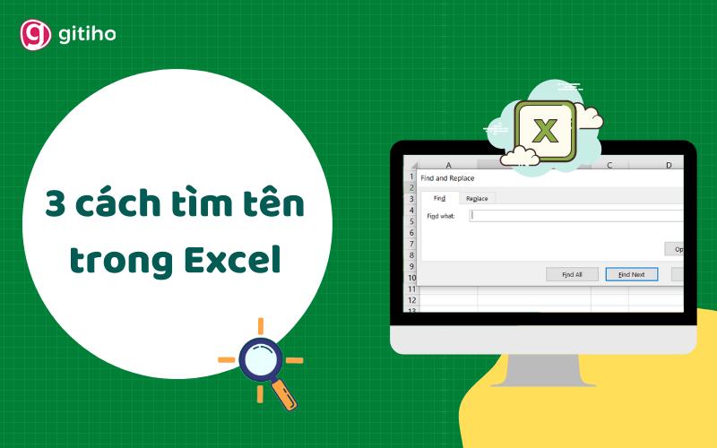 3 cách tìm tên trong Excel nhanh và hiệu quả