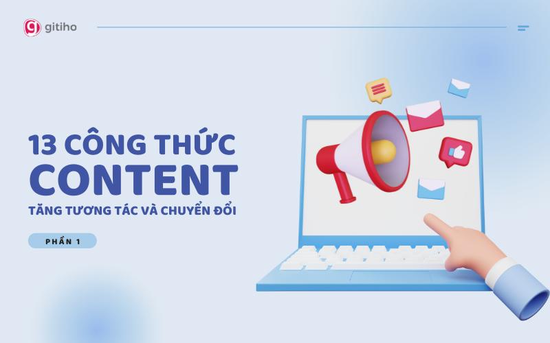 13 công thức viết content giúp tăng tương tác và chuyển đổi