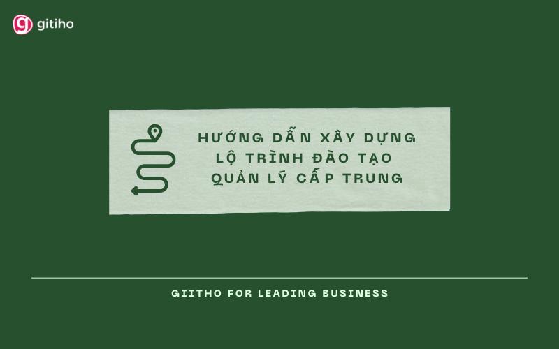 4 bước xây dựng lộ trình đào tạo cho quản lý cấp trung hiệu quả