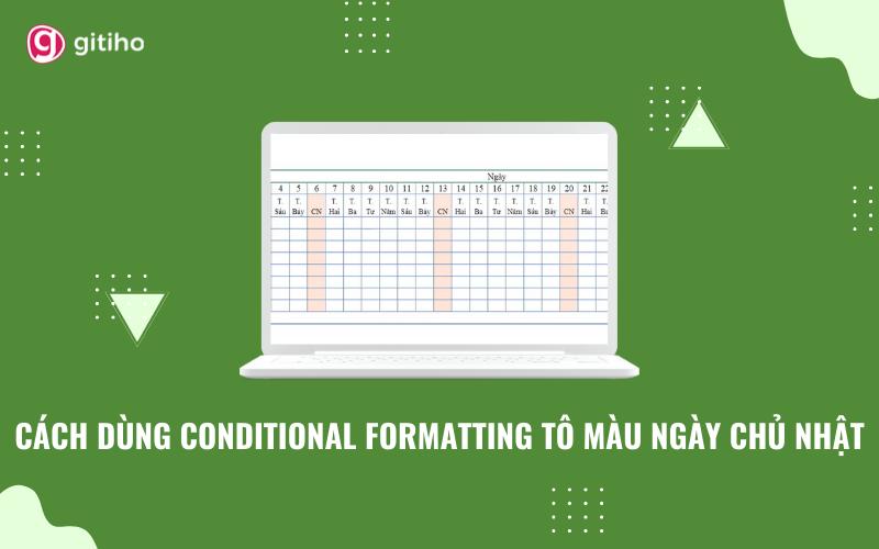 Hướng dẫn cách tô màu ngày chủ nhật trong bảng chấm công trên Excel