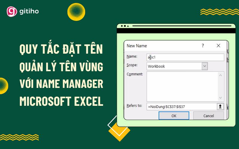 Quy tắc đặt tên và quản lý tên vùng với Name Manager trong Excel