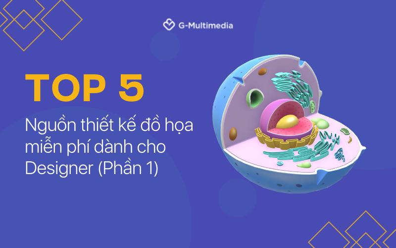 Top 5 nguồn tài nguyên thiết kế đồ họa miễn phí dành cho Designer (Phần 2)