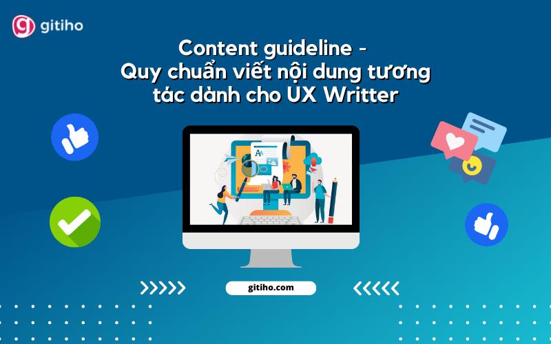 Content guideline - Quy chuẩn viết nội dung tương tác dành cho UX Writter