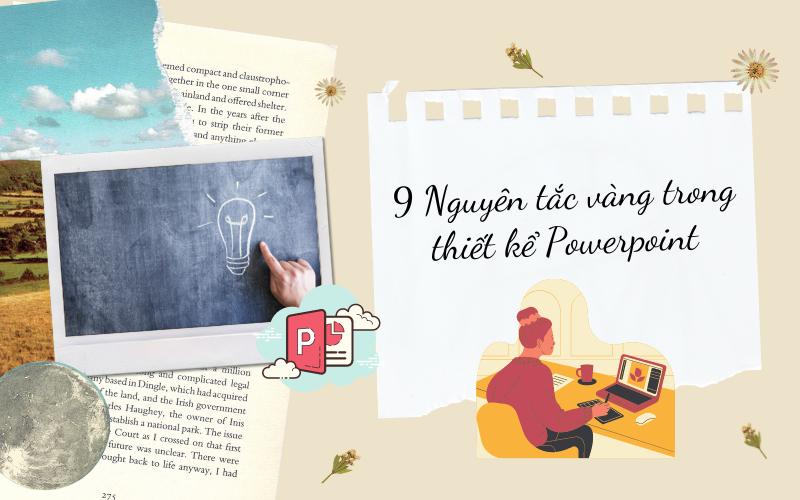 9 nguyên tắc vàng ai cũng nên biết nếu muốn thiết kế Powerpoint chuyên nghiệp