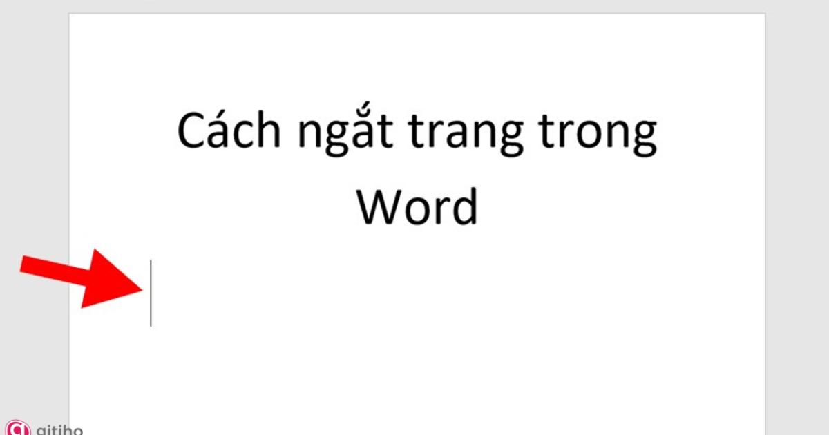 Ngắt trang bằng thẻ Page Break (1)