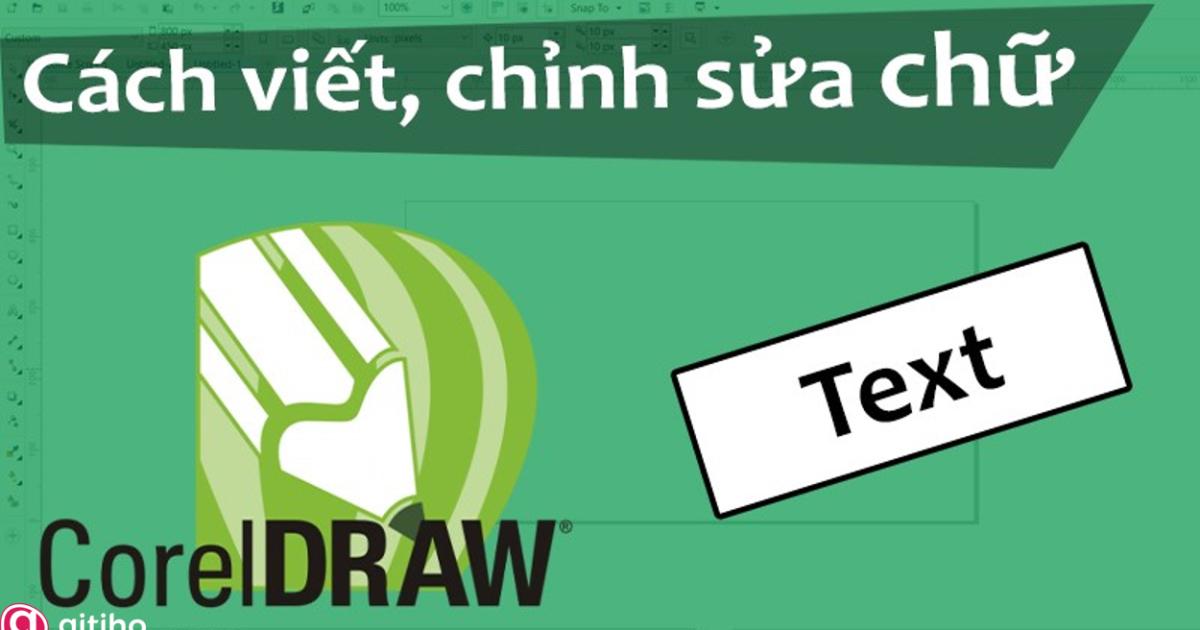 Một số lưu ý khi viết chữ trong Corel