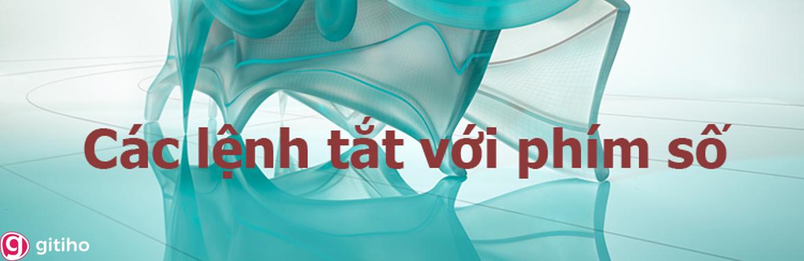 Các lệnh tắt với phím số