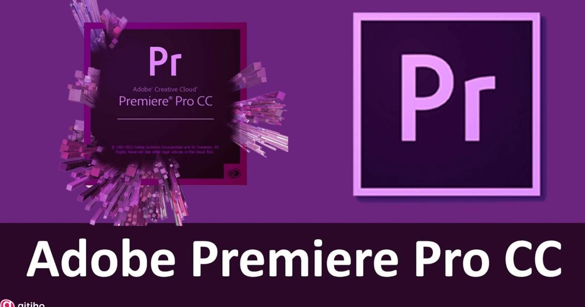 Ứng dụng Adobe Premiere Pro CC