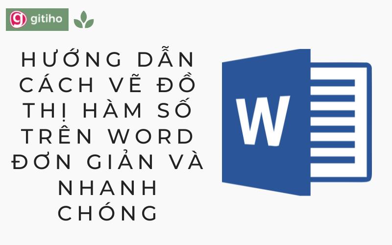 HƯỚNG DẪN CÁCH VẼ ĐỒ THỊ HÀM SỐ TRÊN WORD ĐƠN GIẢN VÀ NHANH CHÓNG