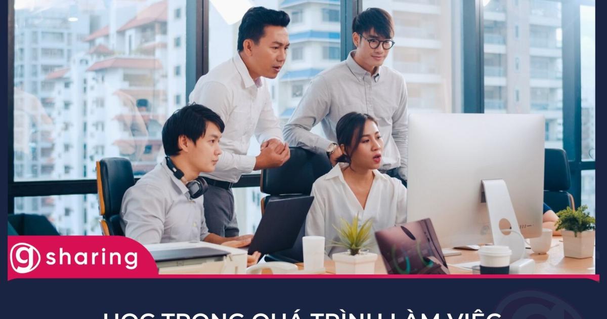 Học trong quá trình làm việc cần có những yếu tố nào?