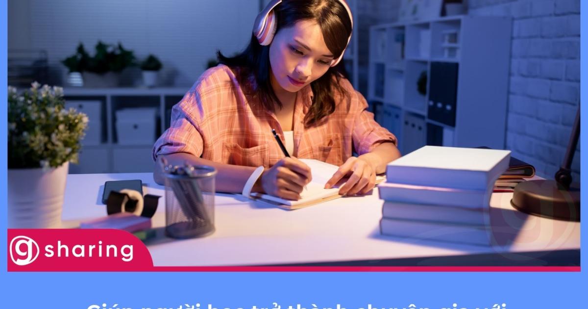 Giúp người học trở thành chuyên gia với kỹ năng luyện tập có chủ đích