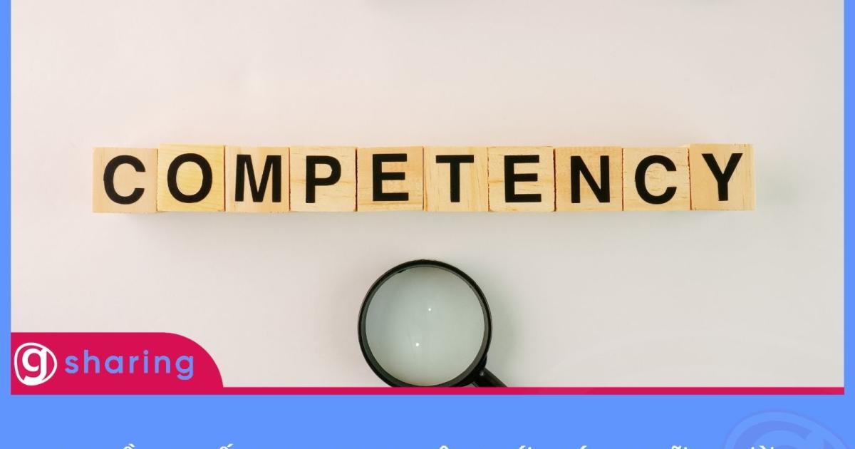 8 sai lầm khiến doanh nghiệp “đứt gánh giữa đường” khi triển khai Khung năng lực