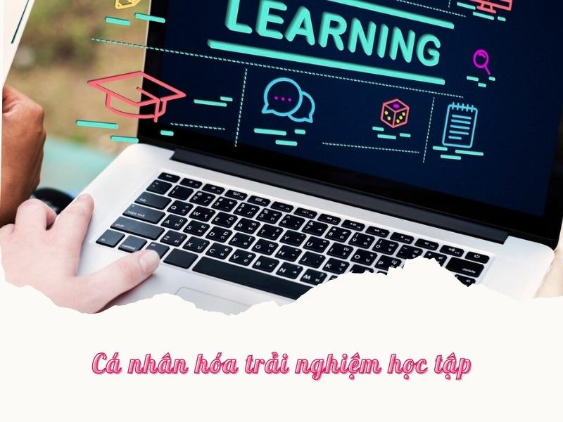 Cá nhân hóa trải nghiệm học tập cho nhân viên