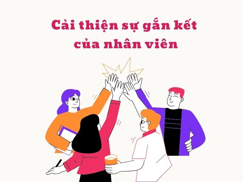Cải thiện sự gắn kết nhân viên thông qua việc học tập