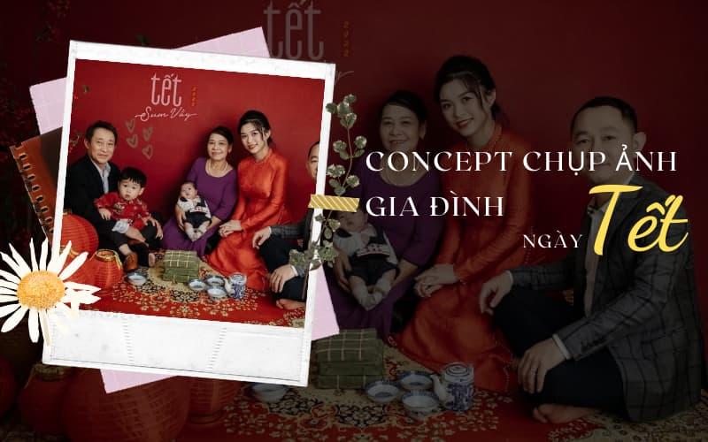 Gợi ý concept chụp ảnh gia đình ngày Tết cực đẹp