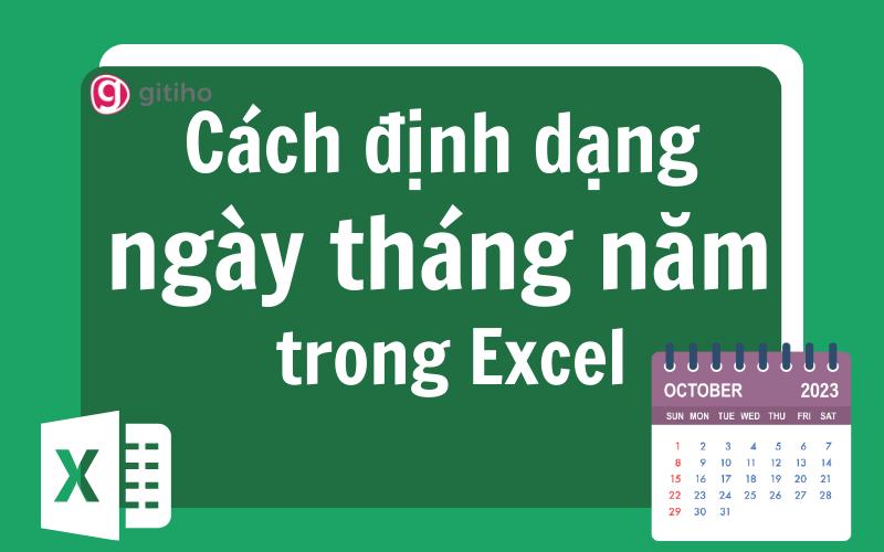 Hướng dẫn cách định dạng ngày tháng trong Excel cực đơn giản