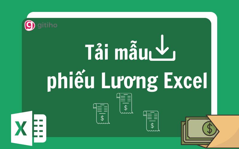 Tải ngay mẫu phiếu lương Excel cho nhân viên đẹp, chuyên nghiệp